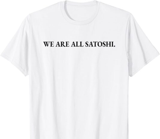 We Are All Satoshi Bitcoin Nakamoto Crypto Krypto BTC T-Shirt