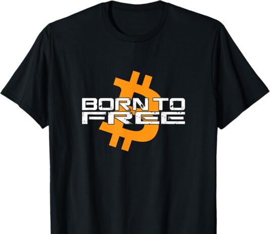 Bitcoin Born To Be Free BTC Satoshi Sats Plebs Krypto hodl T-Shirt