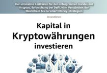 Kapital in Kryptowährungen investieren: Der ultimative Leitfaden für den erfolgreichen Handel mit Kryptos, Erforschung der DeFi, vom Verständnis der Blockchain bis zu Smart Money-Strategien