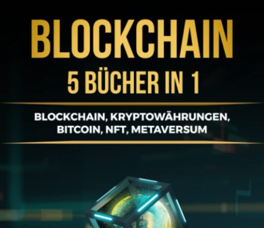 Blockchain: (5 bücher in 1) Blockchain, Kryptowährungen, Bitcoin, NFT, Metaversum. Alles, was Sie wissen müssen, um in Ihre Zukunft zu investieren