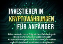 Investieren in Kryptowährungen für Anfänger: Alles was du zur erfolgreichen Geldanlage in Bitcoin und Altcoins wissen musst! Kryptowährungen und … Investmentstrategien ein Vermögen aufbauen.