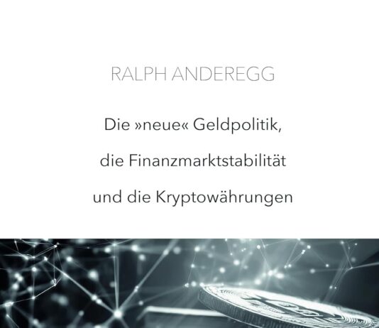 Die «neue» Geldpolitik, die Finanzmarktstabilität und die Kryptowährungen