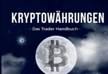 Kryptowährungen: Das Trader Handbuch: Ein kompletter Guide zum Handeln von Bitcoin und Altcoins
