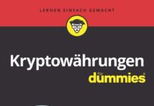 Kryptowährungen für Dummies: Das macht Kryptowährungen aus. Die Technik hinter Kryptowährungen kennenlernen. So wird mit Kryptowährungen Geld verdient