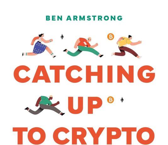 Catching up to Crypto: Das einzige Buch über Kryptowährungen, das du lesen musst. Bitcoin und die neue digitale Wirtschaft
